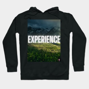 Experience Motivational Art Hoodie